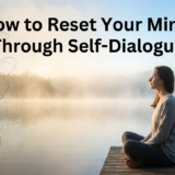 自己対話でマインドをリセットする方法とは？心のノイズを整えて思考をクリアにするコツ